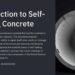 Self-Healing Concrete Revolutionizes Infrastructure